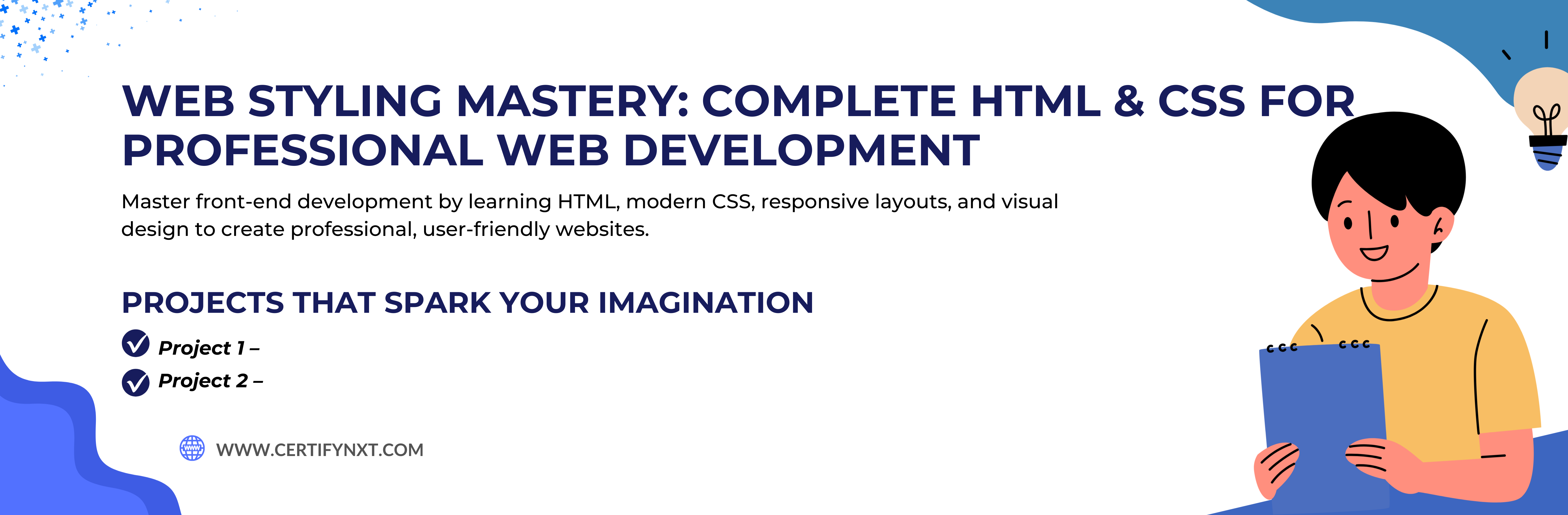 Web Styling Mastery: Complete HTML & CSS For Professional Web Development