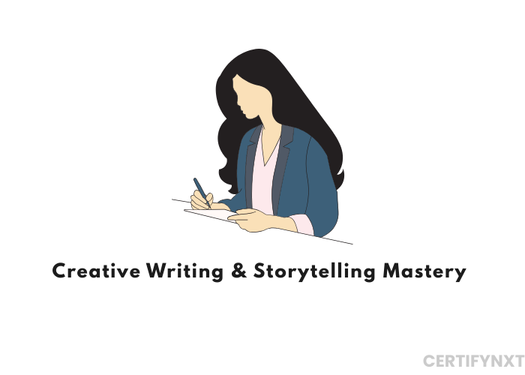 Creative Writing & Storytelling Mastery: From First Spark To Published Impact